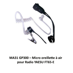 MA31 GP300 pour Yaesu FT-65E – Micro oreillette à air | Parapente Puy-de-Dôme Shop