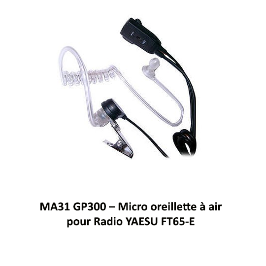 MA31 GP300 pour Yaesu FT-65E – Micro oreillette à air | Parapente Puy-de-Dôme Shop